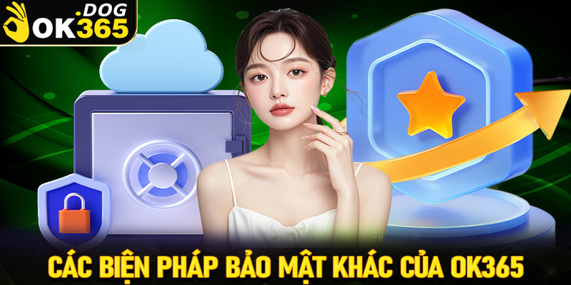Các tính năng an toàn bổ sung của OK365